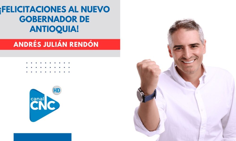 Andres Julian Rendon Gobernador de Antioquia