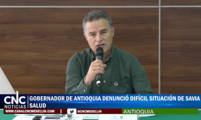CNC Noticias Gobernador De Antioquia Denunció Difícil Situación De Savia Salud