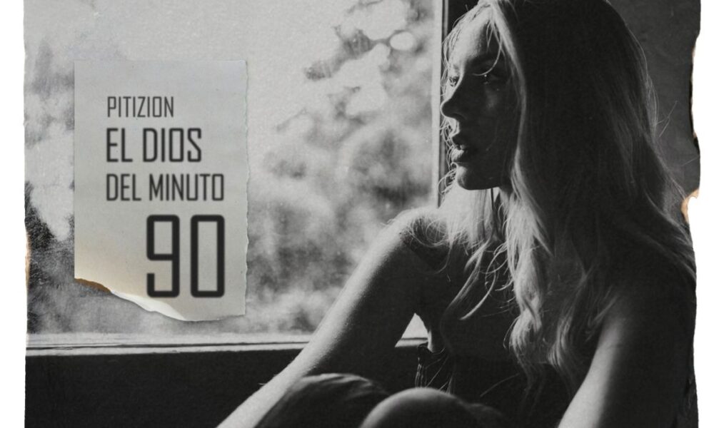 Pitizion y “El Dios del minuto 90” una oda al dolor emocional y la esperanza